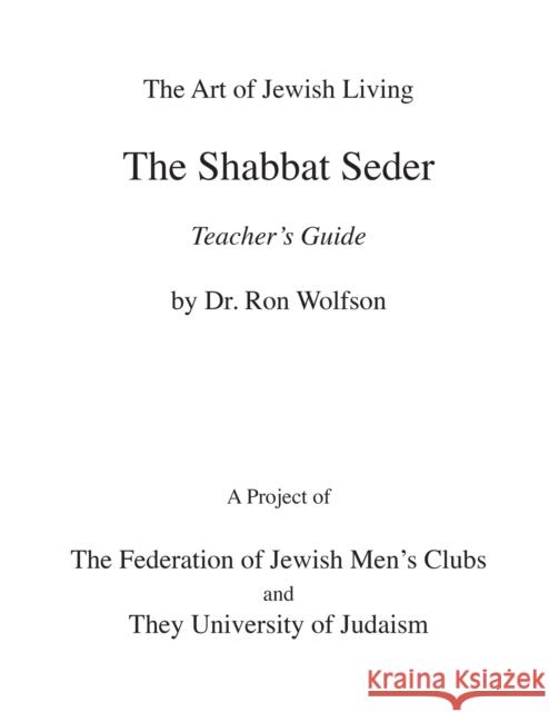 Shabbat Seder Teacher's Guide Ron Wolfson 9781683362920
