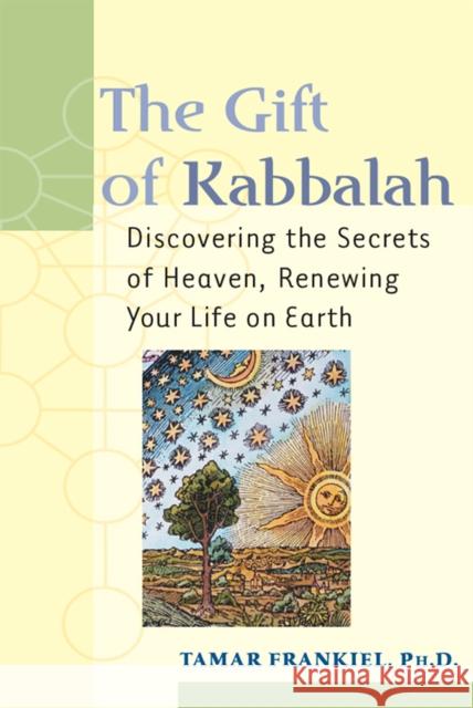 The Gift of Kabbalah Tamar Frankiel 9781683363682 Jewish Lights Publishing