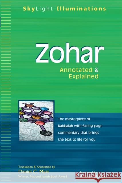 Zohar: Annotated & Explained Daniel C. Matt Daniel C. Matt Andrew Harvey 9781683365075