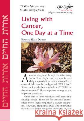 Living with Cancer One Day at a Time-12 Pk Jewish Lights Publishing 9781683365938 Jewish Lights Publishing