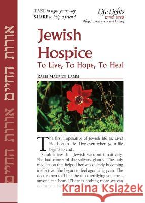 Jewish Hospice: To Live, Hope, Heal-12 Pk  9781683366041 Jewish Lights Publishing