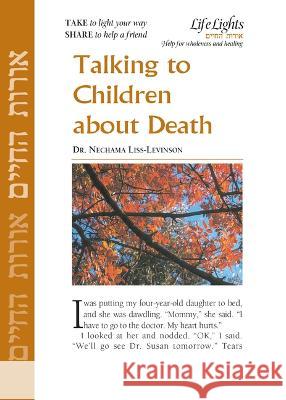 Talking to Children about Death-12 Pk Jewish Lights Publishing 9781683366232 Jewish Lights Publishing