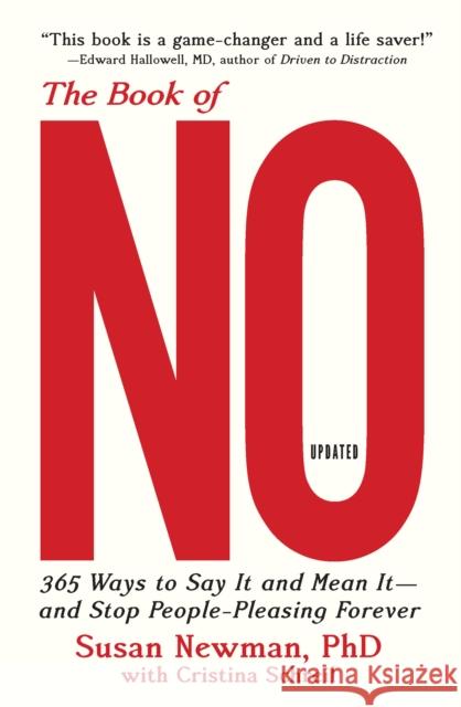 The Book of No: 365 Ways to Say It and Mean It--And Stop People-Pleasing Forever (Updated Edition) Susan Newman Cristina Schreil 9781683366911 Turner