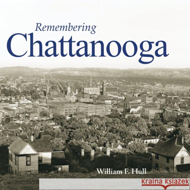 Remembering Chattanooga  9781683368144 Turner