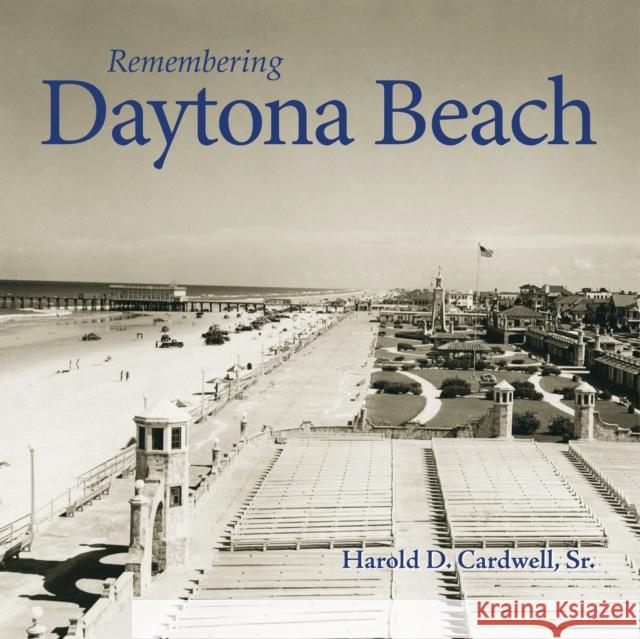 Remembering Daytona Beach  9781683368250 Turner