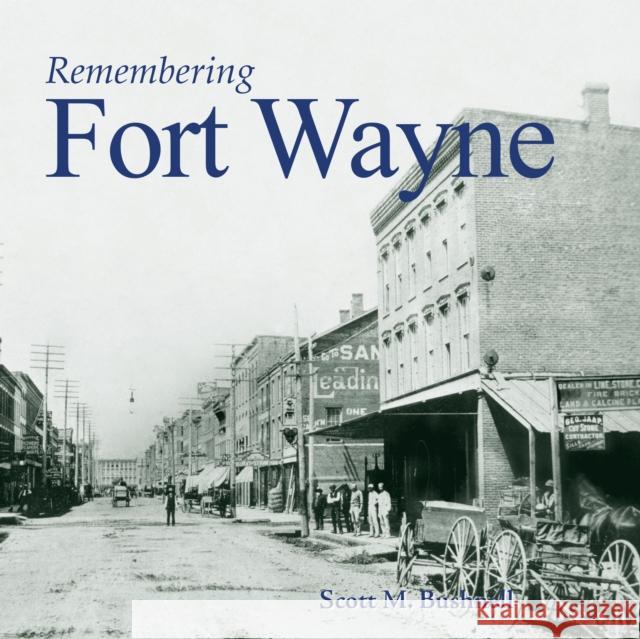 Remembering Fort Wayne  9781683368311 Turner