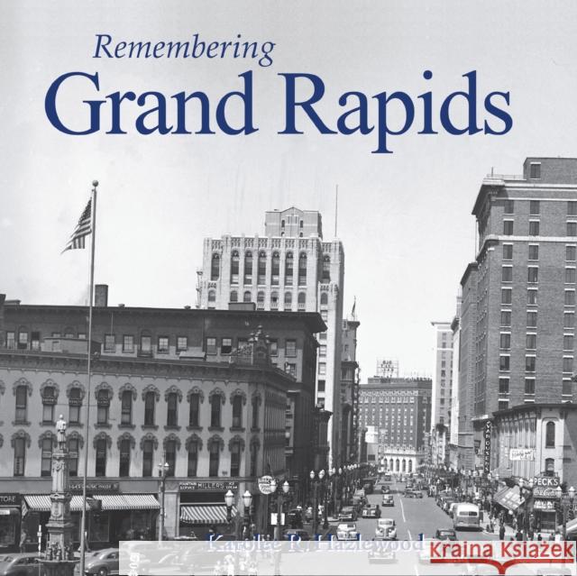 Remembering Grand Rapids  9781683368342 Turner
