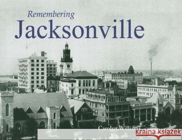 Remembering Jacksonville  9781683368427 Turner