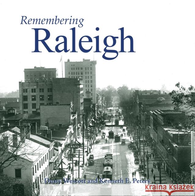 Remembering Raleigh Dusty Wescott Kenneth E. Peters 9781683368762