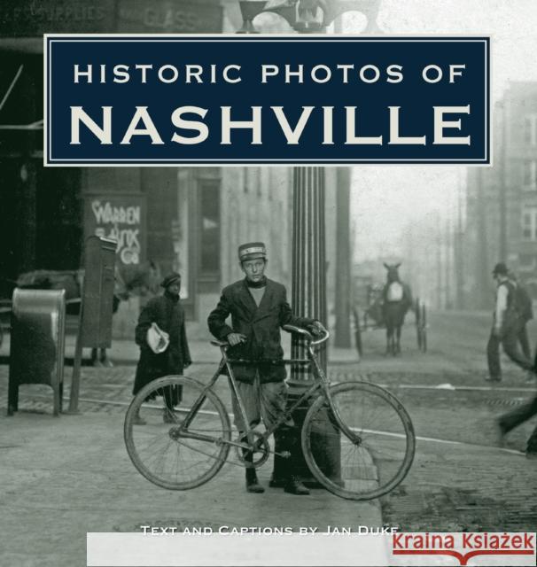 Historic Photos of Nashville Jan Duke 9781683369080 Turner