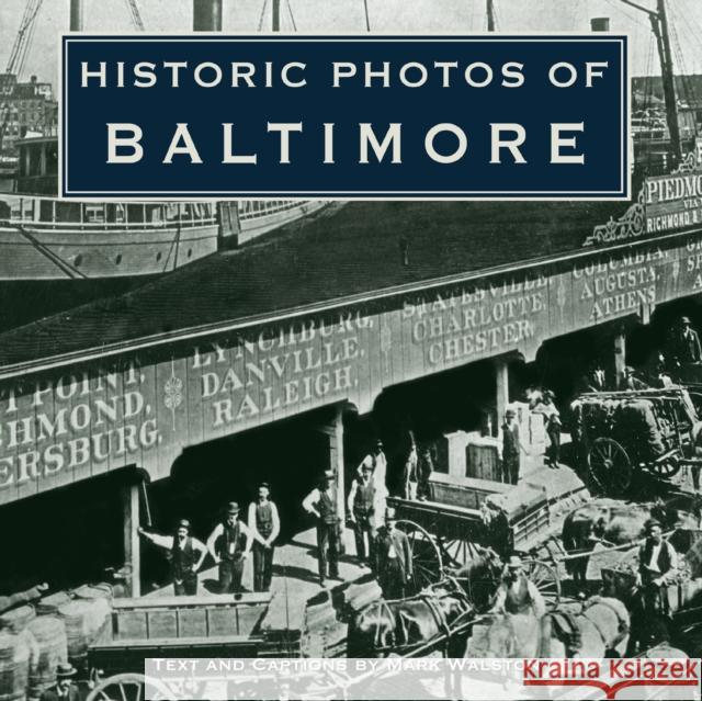 Historic Photos of Baltimore  9781683369318 Turner