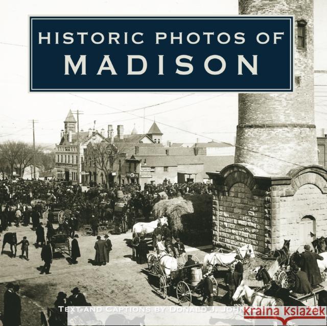 Historic Photos of Madison  9781683369493 Turner