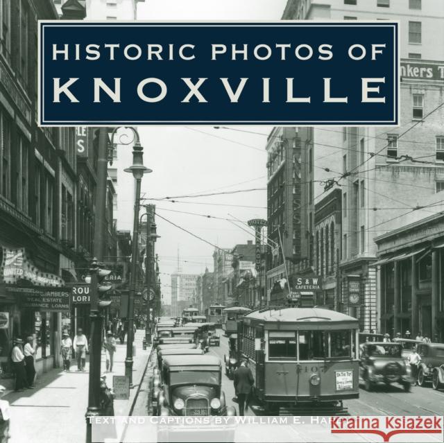 Historic Photos of Knoxville William E. Hardy 9781683369530 Turner