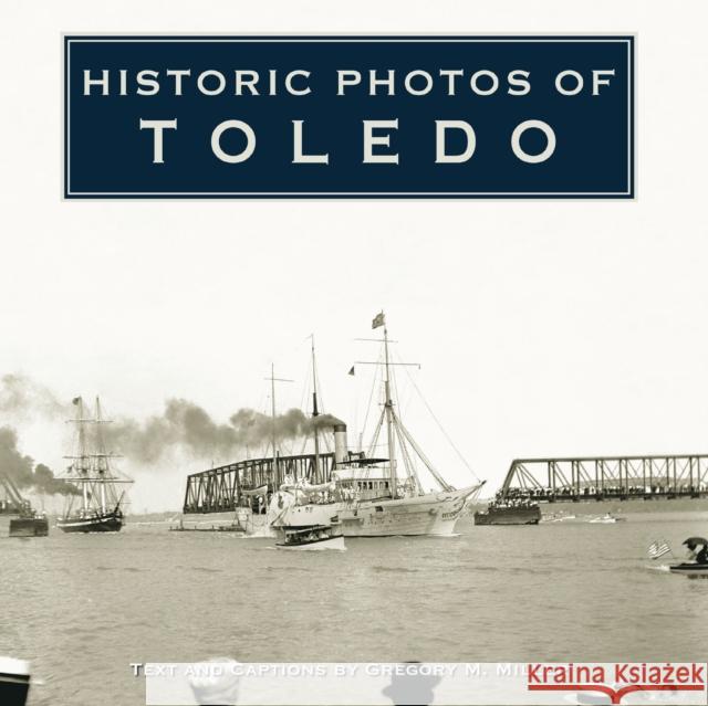 Historic Photos of Toledo  9781683369578 Turner