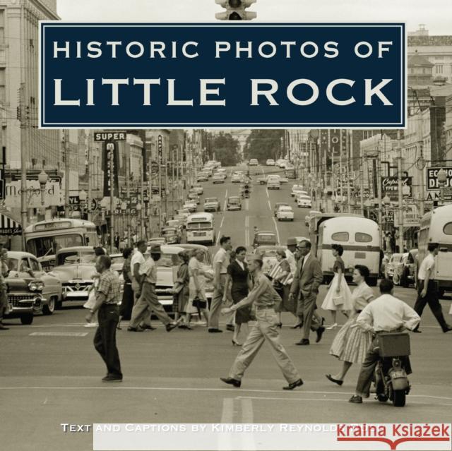 Historic Photos of Little Rock  9781683369660 Turner