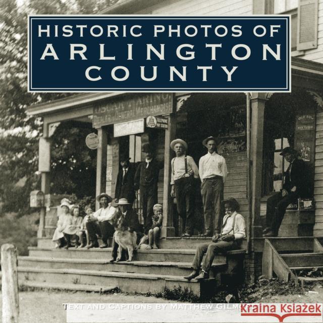 Historic Photos of Arlington County  9781683369776 Turner