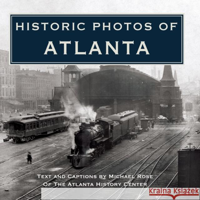 Historic Photos of Atlanta  9781683369851 Turner