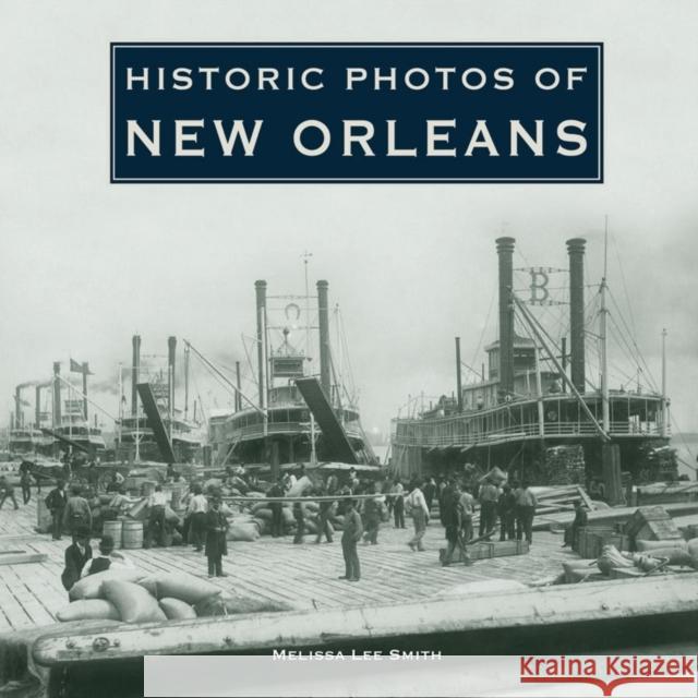 Historic Photos of New Orleans  9781683369868 Turner