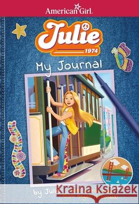 Julie: My Journal Megan McDonald Maike Plenzke 9781683372264 American Girl Publishing Inc