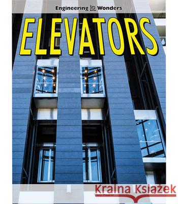 Elevators Tracy Maurer 9781683423928 Rourke Educational Media