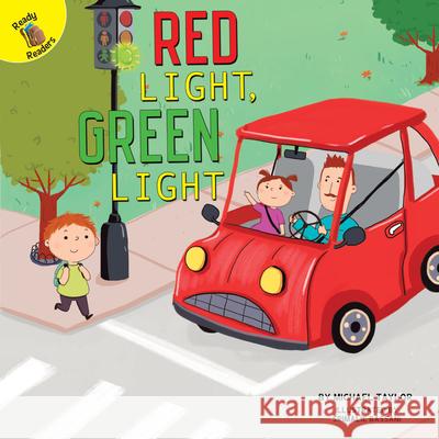 Red Light, Green Light Michael Taylor Srimalie Bassani 9781683427674 Rourke Educational Media