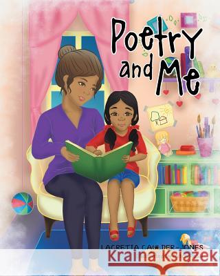 Poetry and Me Lacretia Caulder-Jones 9781683482451