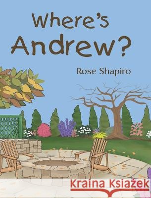Where's Andrew? Rose Shapiro 9781683483267