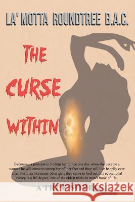 The Curse Within La' Motta Roundtree 9781683486107