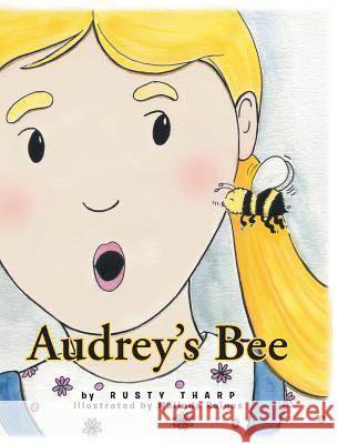 Audrey's bee Tharp, Rusty 9781683486251