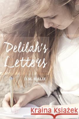 Delilah's Letters D M Halie 9781683487197 Page Publishing, Inc.