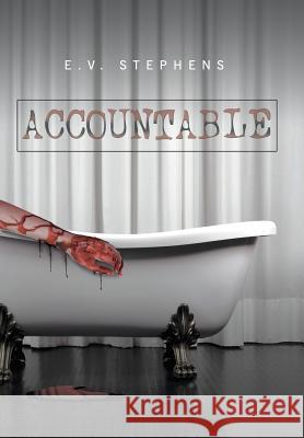 Accountable E V Stephens 9781683489221 Page Publishing, Inc.