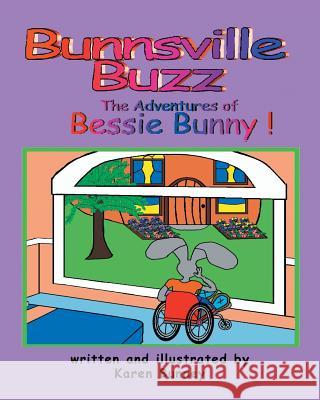 The Adventures of Bessie Bunny Karen Bunney 9781683489740 Page Publishing, Inc.