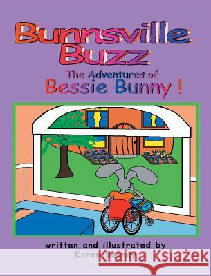 The Adventures of Bessie Bunny Karen Bunney 9781683489924 Page Publishing, Inc.