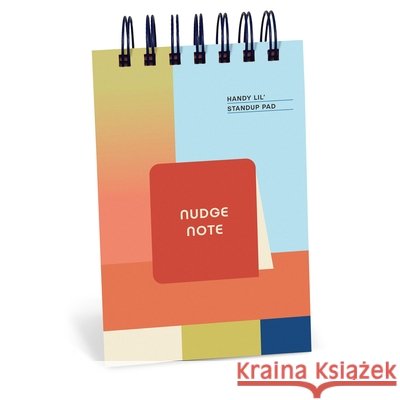 Nudge Note Handy Lil' Standup Pad Knock Knock 9781683496205 Knock Knock