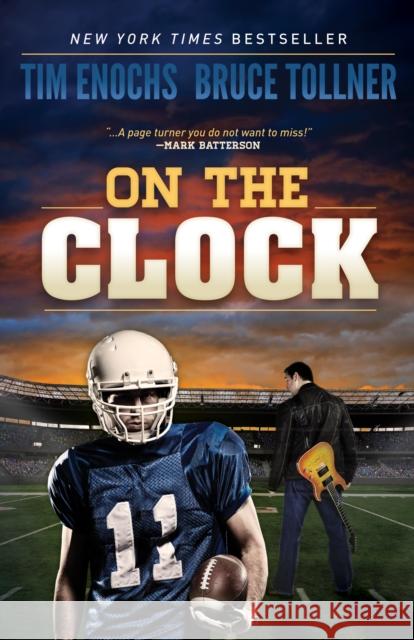 On the Clock Tim Enochs Bruce Tollner 9781683500421