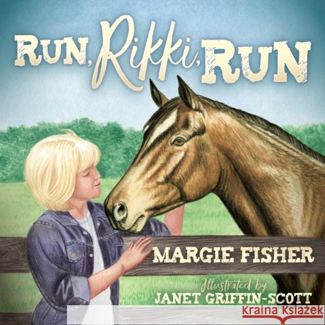 Run Rikki Run Margie Fisher 9781683506614 Morgan James Kids