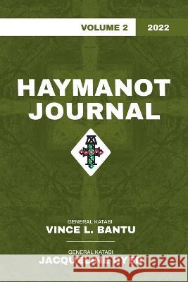 Haymanot Journal Vol. 2 2022 Vince L. Bantu Jacqueline T. Dyer 9781683539902 Urban Ministries, Inc.