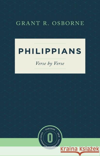Philippians Verse by Verse Grant R. Osborne 9781683590125 Lexham Press