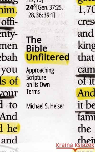 The Bible Unfiltered Michael S. Heiser 9781683590408