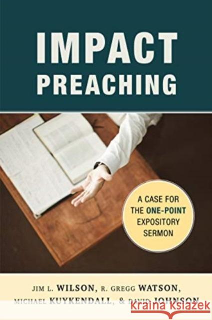 Impact Preaching Jim L. Wilson 9781683592105 Faithlife Corporation