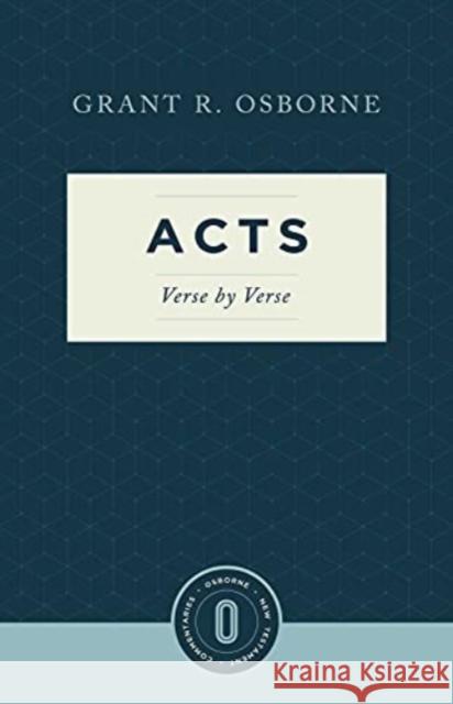 Acts Verse by Verse Grant R. Osborne 9781683592747 Lexham Press