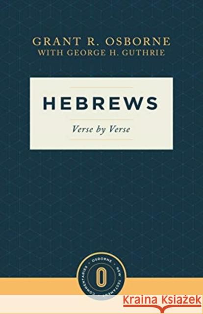 Hebrews Verse by Verse: Verse by Verse Osborne, Grant R. 9781683595373 Lexham Press