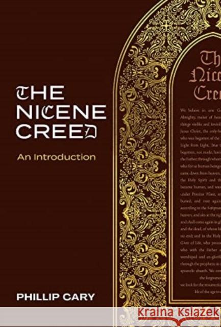 The Nicene Creed – An Introduction Cary 9781683596332