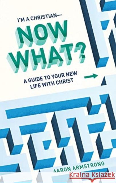 A Guide to Your New Life With Christ Armstrong 9781683596714