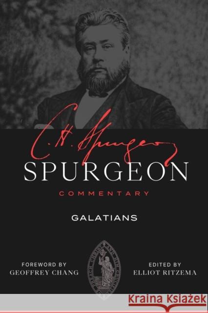 Spurgeon Commentary: Galatians Charles Haddon Spurgeon 9781683599418 Lexham Press