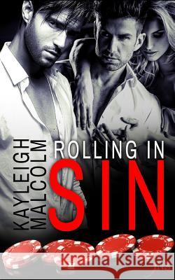 Rolling in Sin Kayleigh Malcolm 9781683610137 Decadent Publishing Company