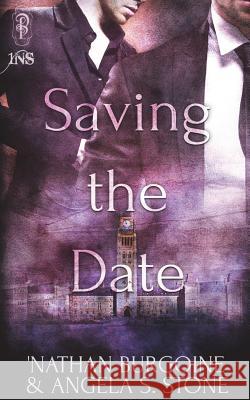 Saving the Date Angela S. Stone 'nathan Burgoine 9781683612292 Decadent Publishing Company