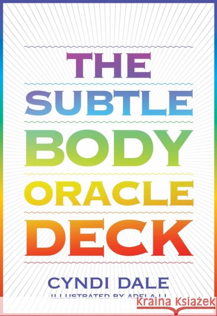 The Subtle Body Oracle Deck and Guidebook Cyndi Dale 9781683649861