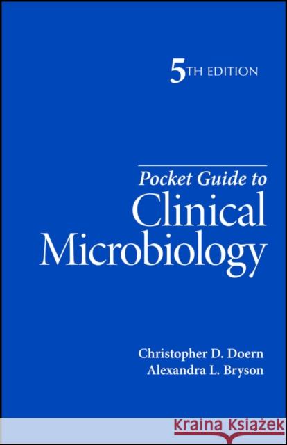 Pocket Guide to Clinical Microbiology Alexandra L. Bryson 9781683674221 Wiley