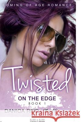 Twisted - On the Edge (Book 1) Coming Of Age Romance Third Cousins 9781683681182